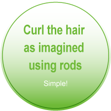 Curl the hair as imagined using rods Simple!